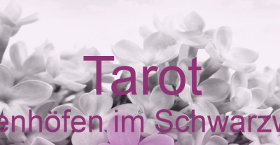 Tarot Ottenhöfen im Schwarzwald | Top-Experten für Kartenlegen, Wahrsagen, Hellsehen, Zukunftsdeutung. Tarot Ottenhöfen im Schwarzwald | Top-Experten für Kartenlegen, Wahrsagen, Hellsehen, Zukunftsdeutung.